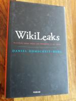 WikiLeaks : historien bakom sajten som förändrade en hel värld