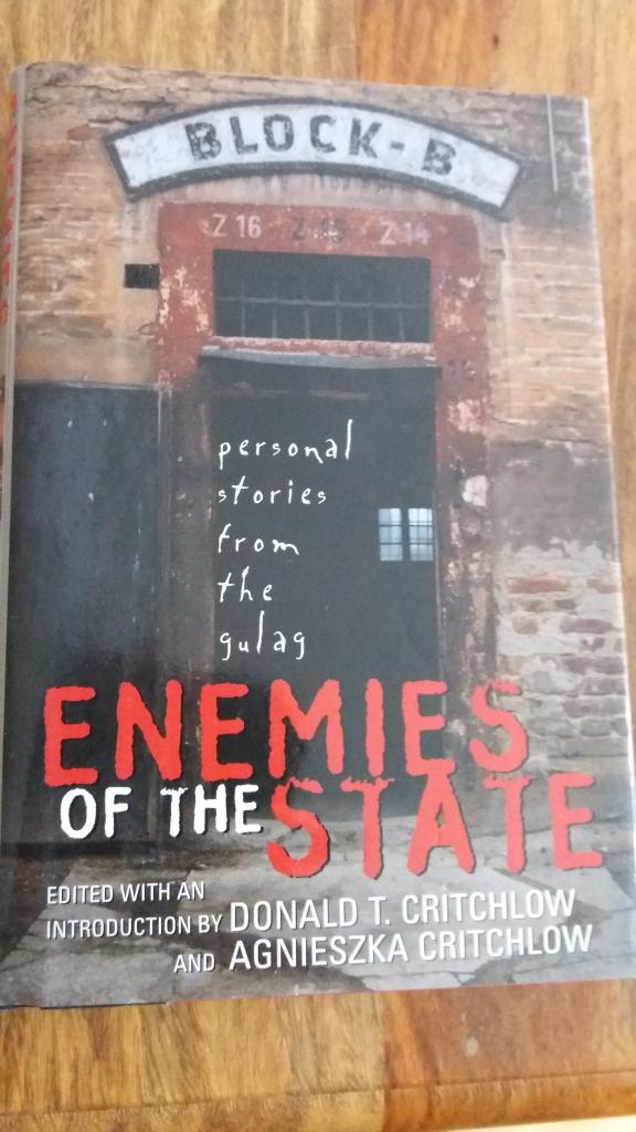 Enemies of the State: Personal Stories from the Gulag