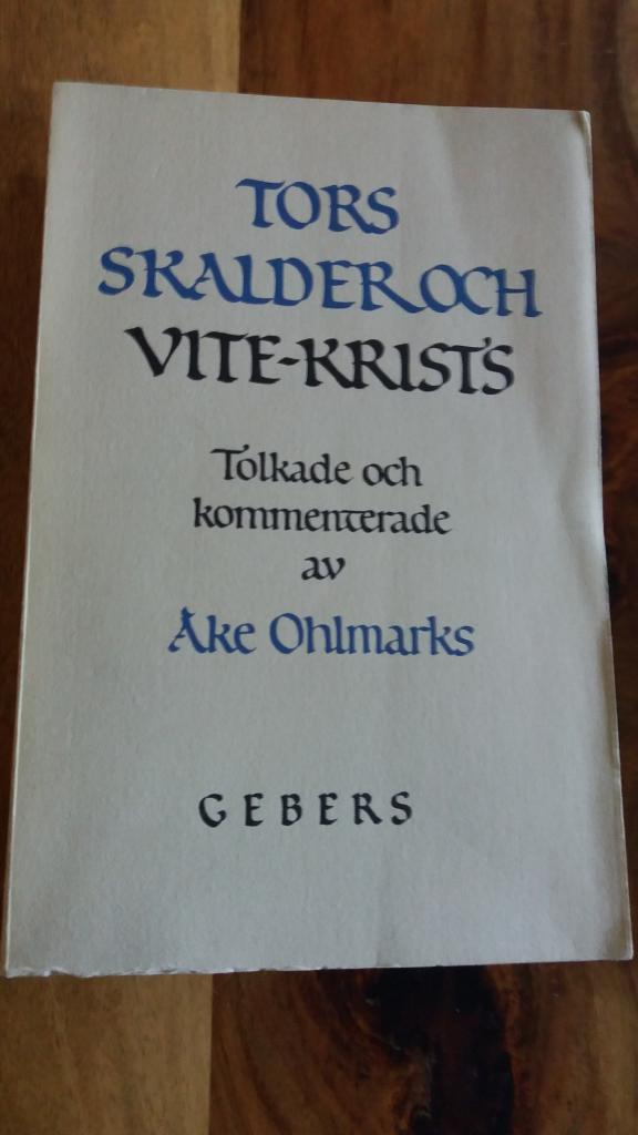 Tors skalder och Vite-Krists : Trosskiftestidens isländska furstelovskalder 980-1013