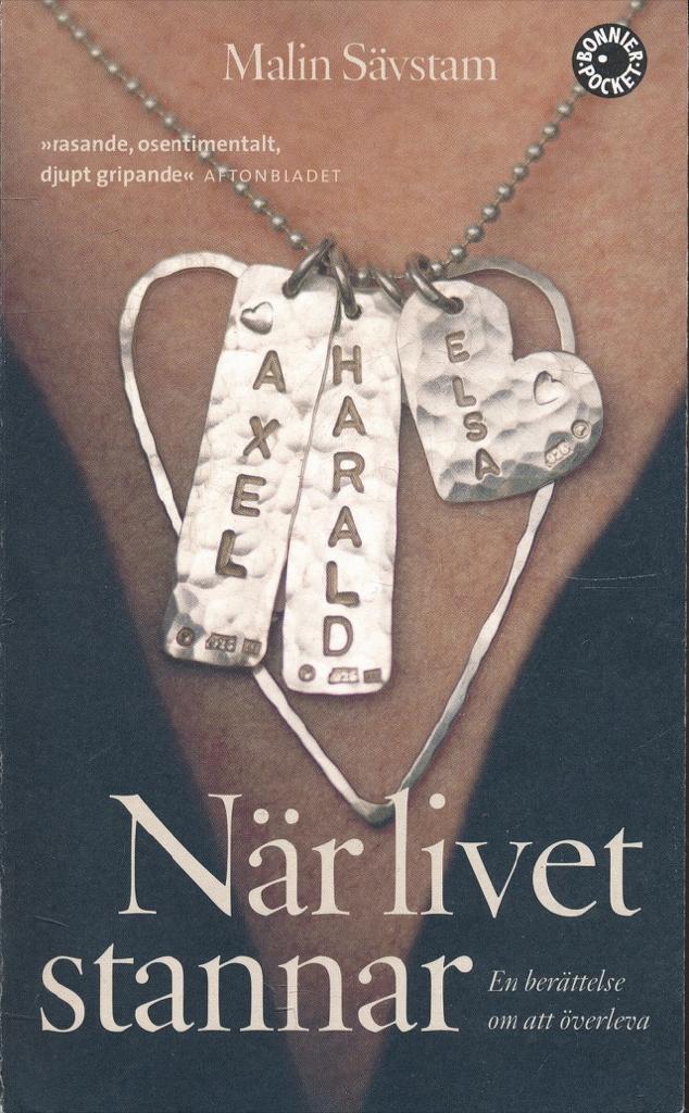 När livet stannar : en berättelse om att överleva