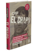 Jakten på El Chapo : det mexikanska drogkriget och världens mest efterspanade narkotikaboss