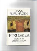 Etrusker : historien om ett främmande folk