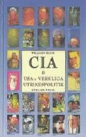 Cia och Usa:s Verkliga Utrikespolitik