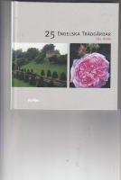 25 ENGELSKA TRÄDGÅRDAR