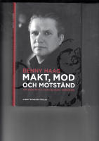 MAKT,MOD OCH MOTSTÅND(SIGNERAD AV FÖRFATTAREN)