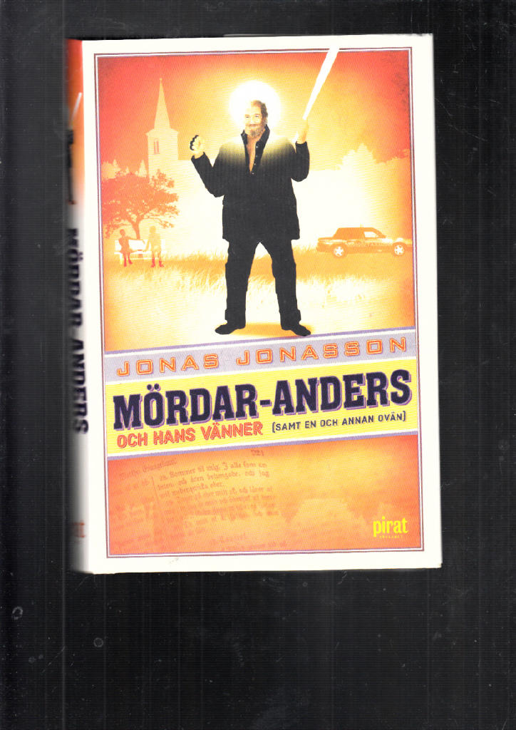 Mördar-Anders och hans vänner (samt en och annan ovän)