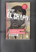 Jakten på El Chapo : det mexikanska drogkriget och världens mest efterspanade narkotikaboss