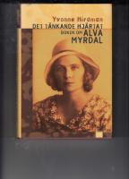 Det tänkande hjärtat : boken om Alva Myrdal