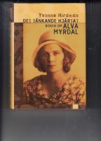 Det tänkande hjärtat : boken om Alva Myrdal