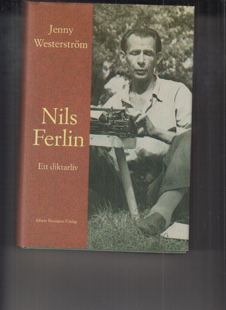 Nils Ferlin - ett diktarliv