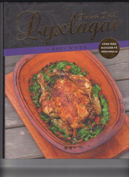Lyxlagat i lergryta