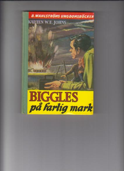 BIGGLES PÅ FARLIG MARK