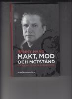 Makt, mod och motstånd : om den mitt i och de runt omkring