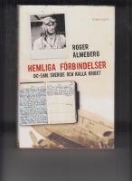 Hemliga förbindelser : DC-3:an, Sverige och kalla kriget