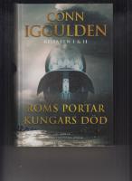 Kejsaren I & II : Roms portar. Kungars död.
