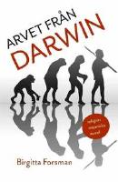 Arvet från Darwin : religion, människa, moral
