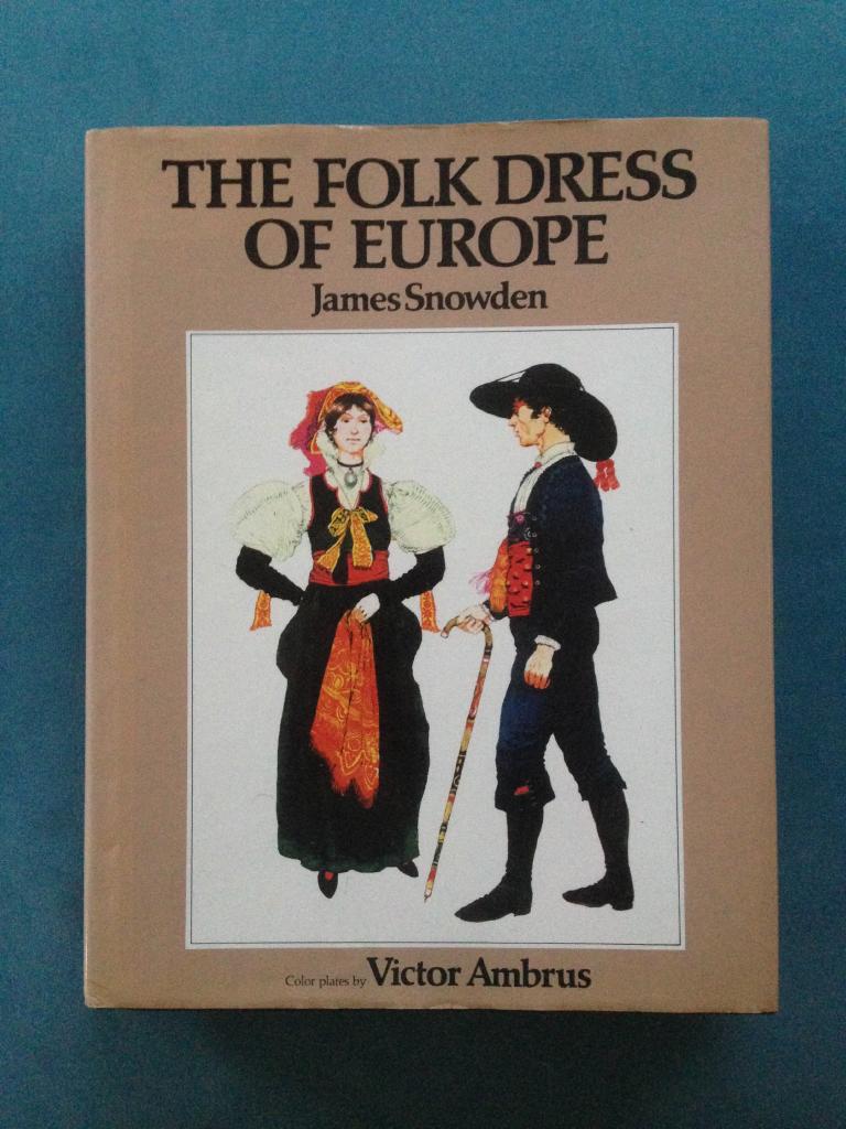 The folk dress of Europe