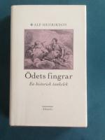 Ödets fingrar : en historisk tankelek