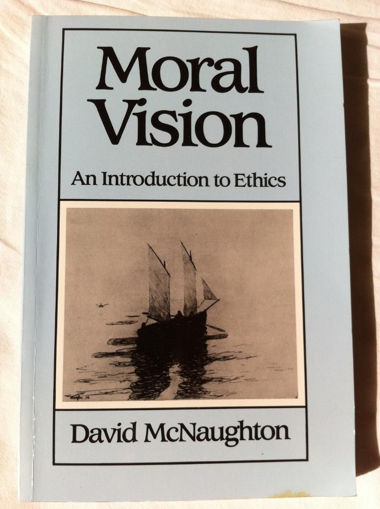Moral Vision : An Introduction to Ethics
