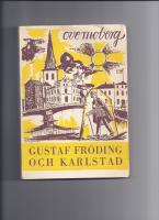 Gustaf Fröding och Karlstad