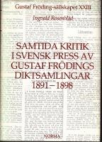 Samtida kritik i svensk press av Gustaf Frödings diktsamlingar 18t91-1898