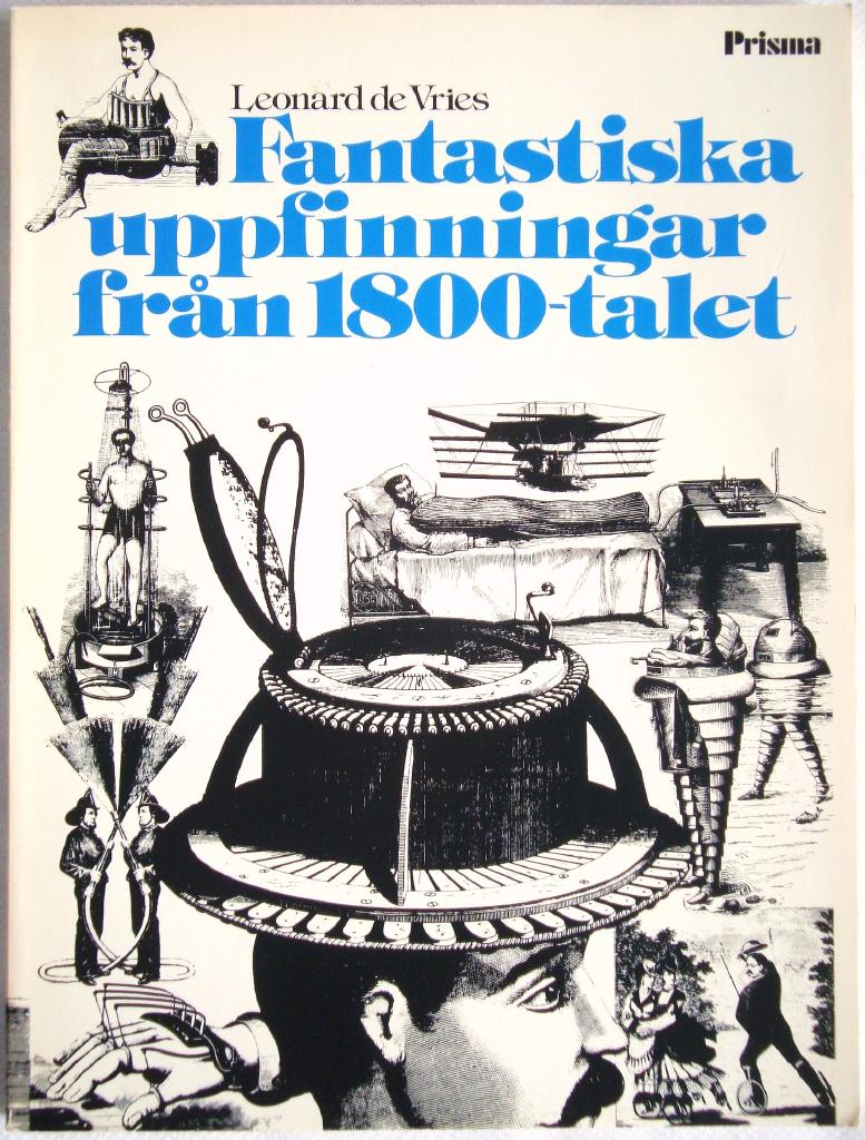 FANTASTISKA UPPFINNINGAR FRÅN 1800-TALET
