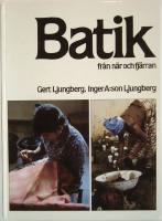 BATIK FRÅN NÄR OCH FJÄRRAN