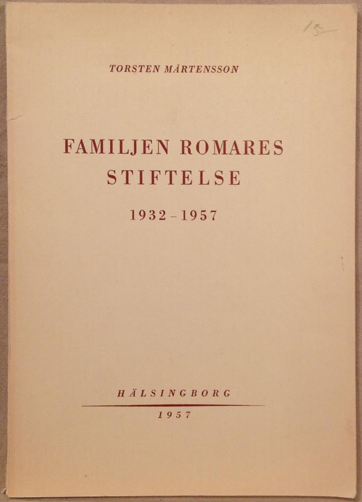 FAMILJEN ROMARES STIFTELS... | MÅRTENSSON, TORSTEN (1889... | 99 SEK