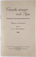 GAMLA SÅNGER OCH NYA - VII - SÅNGENS VITTNESBÖRD