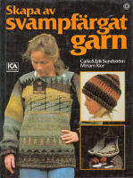 SKAPA AV SVAMPFÄRGAT GARN