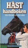 HÄSTHANDBOKEN - TIPS FÖR SKÖTSEL OCH VÅRD