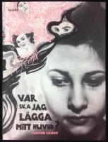 VAR SKA JAG LÄGGA MITT HUVUD?