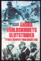 ANDRA VÄRLDSKRIGETS SLUTSTRIDER - Tyska ögonvittnen berättar