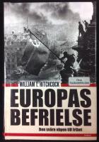 EUROPAS BEFRIELSE - Den svåra vägen till frihet