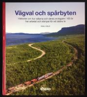 VÄGVAL OCH SPÅRBYTEN