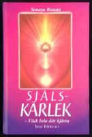 SJÄLSKÄRLEK - Väck hela ditt hjärta