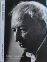Tomas Tranströmer : ett diktarporträtt