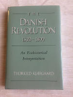 THE DANISH REVOLUTION 1500-1800. AN ECOHISTORICAL INTERPRETATION