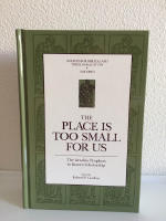 THE PLACE IS TOO SMALL FOR US. THE ISRAELITE PROPHETS IN RECENT SCHOLARSHIP