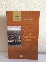 THE MAKING OF THE AMERICAN SOUTH. A SHORT HISTORY, 1500-1877