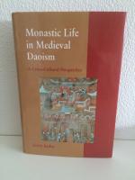 MONASTIC LIFE IN MEDIEVAL DAOISM. A CROSS-CULTURAL PERSPECTIVE