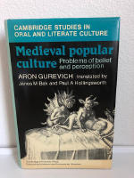 MEDIEVAL POPULAR CULTURE. PROBLEMS OF BELIEF AND PERCEPTION (CAMBRIDGE STUDIES IN ORAL AND LITERATE CULTURE)