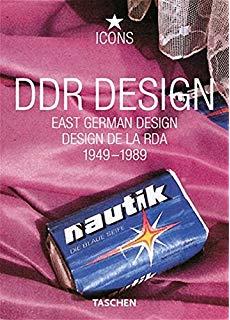 DDR Design 1949-1989 = East German design = Design de la RDA
