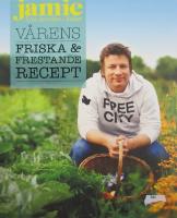 Jamie: Fyra årstider i köket - Vårens friska & frestande recept
