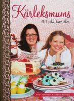 Kärleksmums : 101 söta favoriter