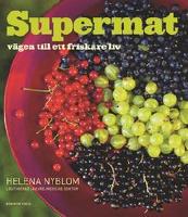 Supermat : Vägen till ett friskare liv