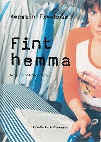 Fint hemma : reportern förklädd till piga