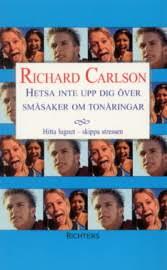 Hetsa inte upp dig över småsaker om tonåringar - Hitta lugnet skippa stress