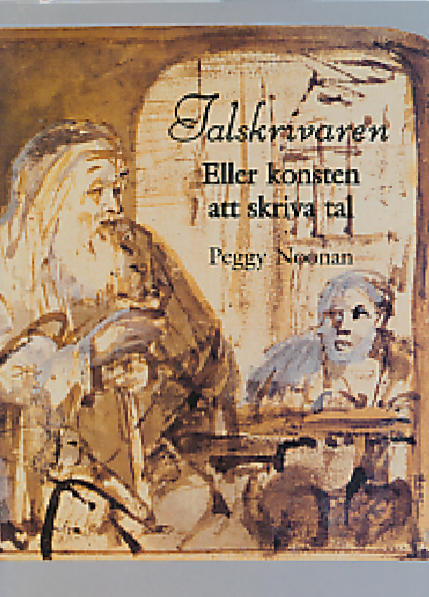 Talskrivaren : hur du gör för att förtälja vad du har på hjärtat, med innehåll och stil, så alla förstår