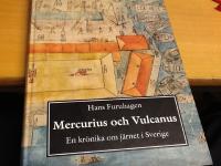 Mercurius och Vulcanus : en krönika om järnet i Sverige